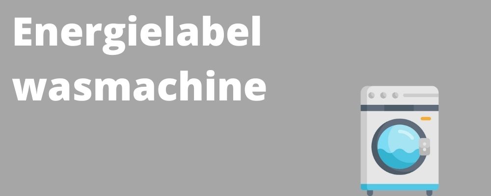 Energielabel wasmachine