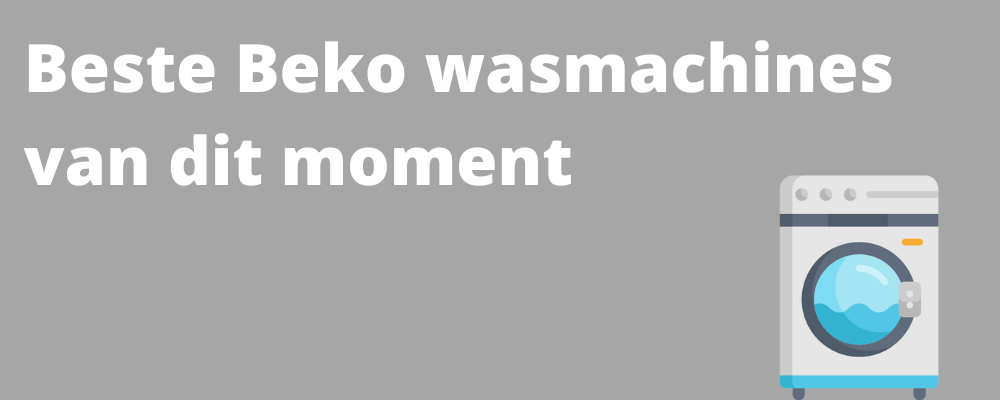 Beste Beko wasmachine