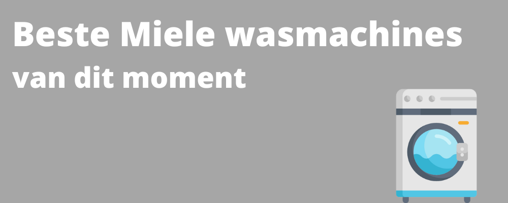 Beste Miele wasmachine