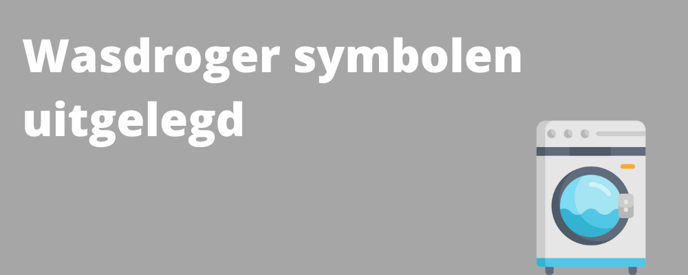Uitleg over droger symbolen